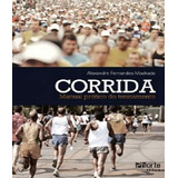 Corrida Manual Pratico De Treinamento De Machado Alexandre F Editora Phorte Capa Mole Em Português