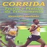 Corrida Teoria E Prática Do Treinamento