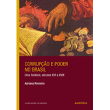 Corrupção E Poder No Brasil