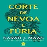 Corte De Névoa E Fúria Vol 2 Corte De Espinhos E Rosas
