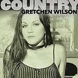 Country Gretchen Wilson
