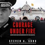 Courage Under Fire Under Siege