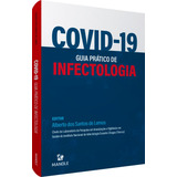 Covid19 Guia Prático De Infectologia De Lemos Alberto Dos Santos De Editorial Editora Manole Ltda Capa Mole Em Português 2020