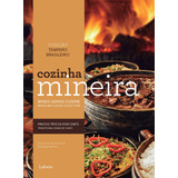 Cozinha Mineira De Editora Lafonte Coleção Tempero Brasileiro Bilíngue Editorial Editora Lafonte Ltda Tapa Mole En Inglés português 2018