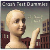 crash test dummies-crash test dummies Cd Crash Test Dummies Give Yourself A Hand lacre Nacional