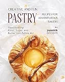 Creative And Fun Pastry Recipes For