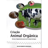 Criação Animal Orgânica   Como