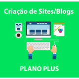 Criação De Site blog Em Wordpress Plano Plus