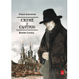 Crime E Castigo graphic Novel De Mikháilovitch Dostoiévski Fiódor Editorial Casa Dos Mundos Produção Editorial E Games Ltda Tapa Mole En Português 2021