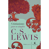 Cristianismo Puro E Simples De Lewis C S Série Clássicos C S Lewis Vida Melhor Editora S a Capa Dura Em Português 2017