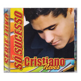 Cristiano Neves Só Sucessos Cd Original Lacrado