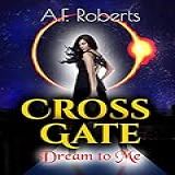 Cross Gate  Dream To Me  English Edition 
