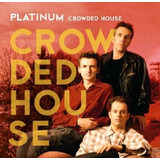 Crowded House Platinum Cd