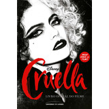 Cruella Livro Oficial Do Filme De Rudnick Elizabeth Editorial Universo Dos Livros Editora Ltda Tapa Mole En Português 2021