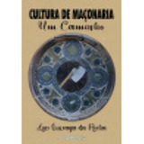 Cultura De Maconaria Um Caminho Cultura De Maçonaria Um Caminho De Rocha luiz Gonzaga Da Série Esoterismo Vol Maçonaria Editora Maconica Trolha Capa Mole Edição Maçonaria Em Português 20
