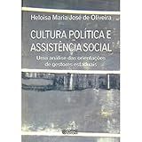 Cultura Política E Assistência Social Uma Análise Das Orientaçõesde Gestores Estaduais