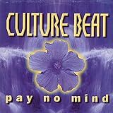 Culture Beat   Pay No