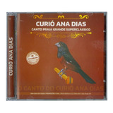 curió e canarinho -curio e canarinho Cd Curio Ana Dias Selo Marrom