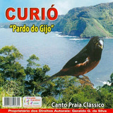 curió e canarinho -curio e canarinho Cd Curio Pardo Do Gijo Canto Praia Classico