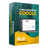 Curso Anúncios No Google Bônus 