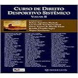 Curso De Direito Desportivo Sistêmico - Volume 2