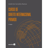 Curso De Direito Internacional Privado 3 Edição 2023 De André De Carvalho Ramos Editora Saraiva Jur Capa Mole Edição 3 Em Português 2023