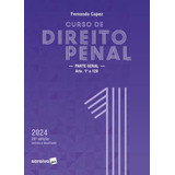 Curso De Direito Penal Parte Geral Volume 1 28 Edição 2024 Parte Geral Arts 1 A 120 De Fernando Capez Editorial Saraiva Jur Capa Mole Edição 28 Em Português 2024