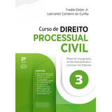 Curso De Direito Processual Civil V. 3 - 21ª Edição 2024 Juspodivm