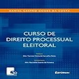 Curso De Direito Processual Eleitoral