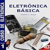 Curso De Eletronica Volume 1 Eletronica Basica
