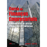 Curso De Finanças Empresariais Fundamentos De Gestão Financeira Em Empresas De Kato Jerry M books Do Brasil Editora Ltda Capa Mole Em Português 2000
