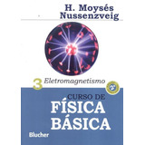 Curso De Fisica Basica Vol 3 Eletromagnetismo 2 Ed