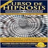 Curso De Hipnosis Práctica Cómo