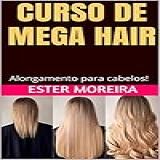 CURSO DE MEGA HAIR Alongamento