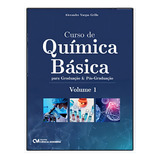 Curso De Quimica Basica Para Graduacao E Pos graduacao Vol 01 De Grillo Alexandre Vargas Vol 1 Editorial Ciencia Moderna Capa Mole Edição 1 Em Português 2024