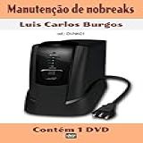 Curso Em DVD Aula Manutenção De Nobreak Prof Burgos