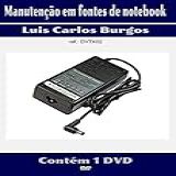 Curso Em DVD Aula Masnutenção Em Fonte Notebook- Prof- Burgos