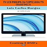 Curso Em DVD Aula TV LCD Philips 26 32 PFL 3404 Ch 2 1 Prof Burgos