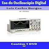 Curso Em DVD Aula Uso De Osciloscópio Digital  Prof  Burgos