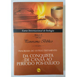 Curso Internacional De Teologia Panorama Do Antigo Testamento Da Conquista De Canaã Ao Período Pós exílico Rev Christopher Gornold smith