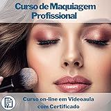 Curso On Line Em Videoaula De Maquiagem Profissional Com Certificado