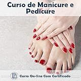 Curso Online De Manicure E Pedicure Com Certificado