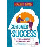 Customer Success O Sucesso Das