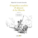 D Quixote De La Mancha Ii Segundo Livro De Cervantes Miguel De Editora 34 Ltda Capa Mole Em Português 2012