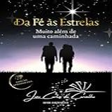 Da Fé às Estrelas Muito Além De Uma Caminhada