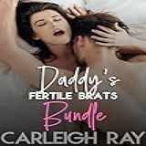 Daddy S Fertile Brats Bundle