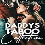Daddy S Taboo Collection Forbidden Age Gap Erotica Anthology With 2 Brand New Stories Daddy S Babysitter English Edition 