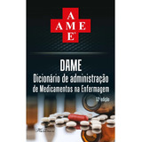 Dame Dicionário De Medicamentos Na Enfermagem 11 Ed De Dr Almir L Fonseca Dr Márcio Neres Santos Editora Martinari Capa Mole Em Português 2023