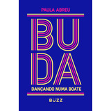 dance moms
-dance moms Buda Dancando Numa Boate De Abreu Paula Editora Wiser Educacao Sa Capa Mole Em Portugues 2019