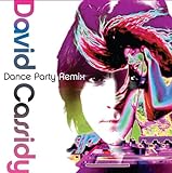 Dance Party Remix Audio CD David Cassidy And Craig J